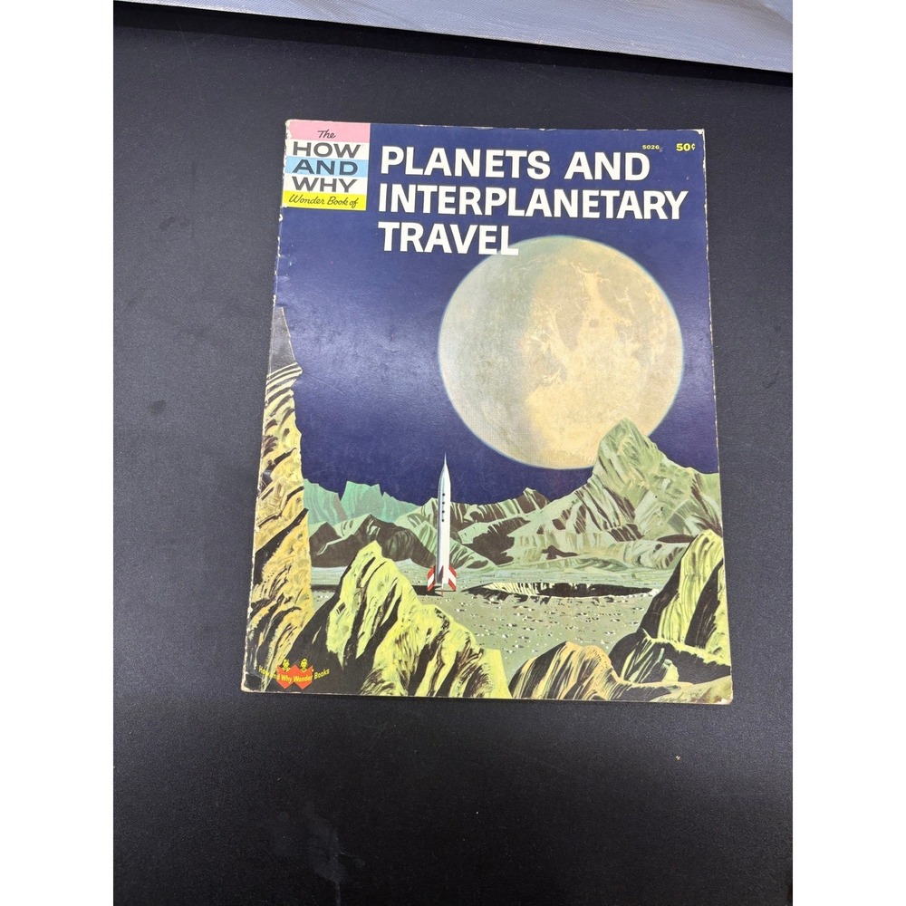 Vintage 1962 How and Why Wonder Book Planets and Interplanetary Travel Space